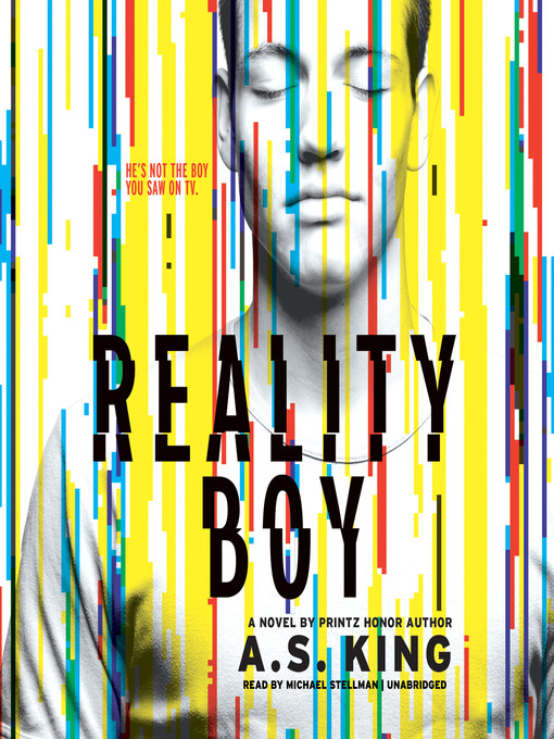 Title details for Reality Boy by A.S. King - Available
